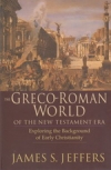 The Greco-Roman World of the New Testament Era - Exploring the Background of Ear