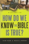 How Do We Know the Bible is True? - Volume 2