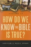 How Do We Know the Bible is True? - Volume 1