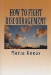 How to Fight Discouragement
