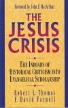 The Jesus Crisis - The Inroads of Historical Criticism Into Evangelical Scholars
