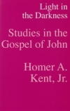 Studies in the Gospel of John - Light in the Darkness