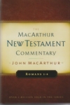 Romans 1-8 - The MacArthur New Testament Commentary