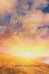 The Rapture and Beyond