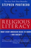 Religious Literacy: What Every American Needs to Know - And Doesn't