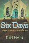 Six Days - The Age of the Earth and the Decline of the Church