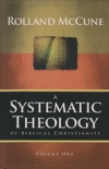 Systematic Theology of Biblical Christianity - Volume 1