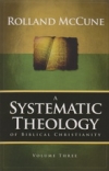 A Systematic Theology of Biblical Christianity - Volume 2