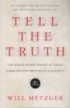 Tell the Truth - An Evangelism Training Manual