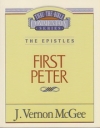 1 Peter - The Epistles - Thru the Bible Commentary Series