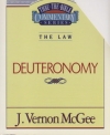 Deuteronomy - The Law - Thru the Bible Commentary Series