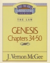 Genesis, Chapters 34-50 - The Law - Thru the Bible Commentary Series 