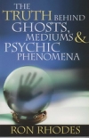 The Truth Behind Ghosts, Mediums & Psychic Phenomena