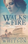 Walks the Fire - Prairie Winds Series - 1