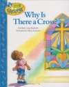 Why is There a Cross?