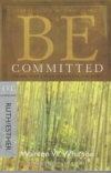 Ruth/Esther - Be Committed - Doing God's Will Whatever the Cost