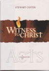 Witness to Christ - A Commentary on Acts