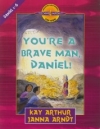 You're a Brave Man, Daniel !