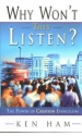 Why Won't They Listen? - The Power of Creation Evangelism